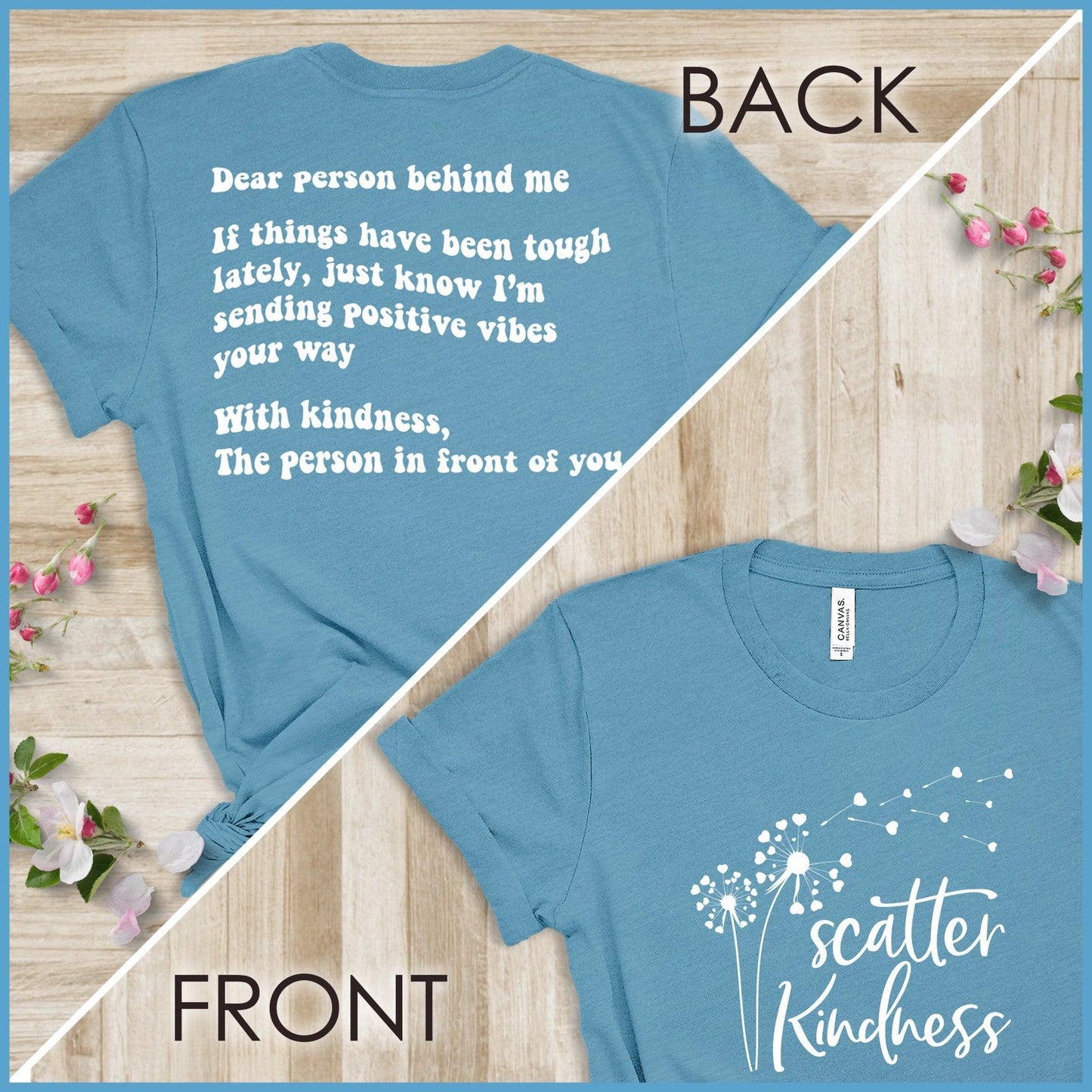 Dear Person Behind Me, Scatter Kindness Version 1 T-Shirt