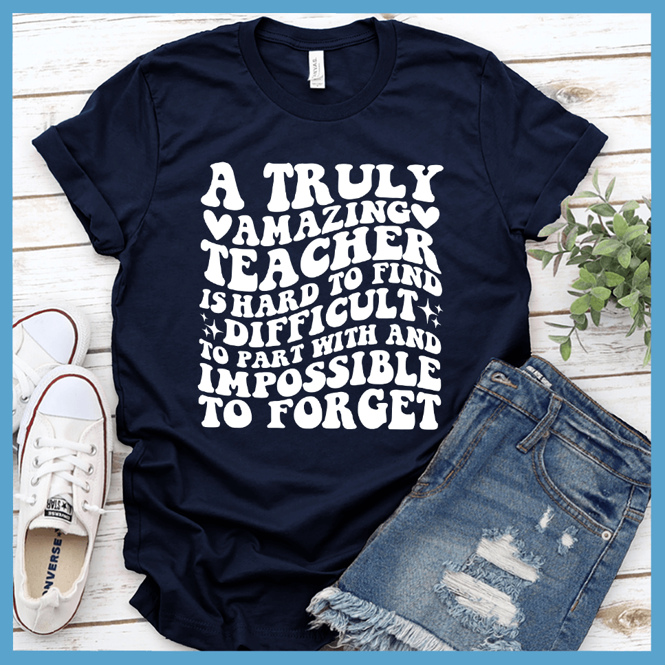 A Truly Amazing Teacher T-Shirt