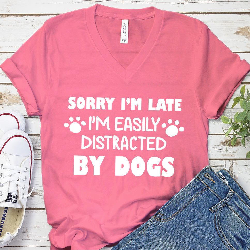 Sorry I’m Late, I’m Easily Distracted By Dogs V-Neck