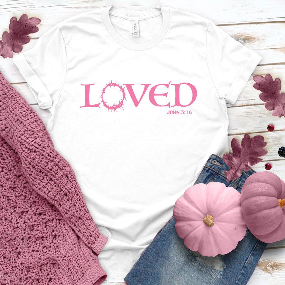 Loved T-Shirt Pink Edition - Brooke & Belle