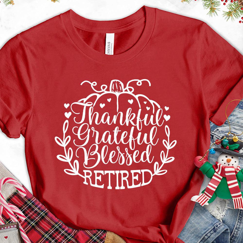 Thankful Grateful Blessed Retired T-Shirt - Brooke & Belle