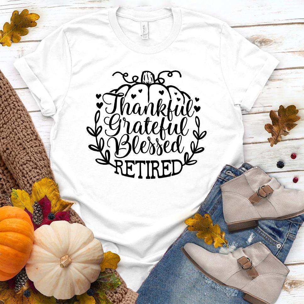 Thankful Grateful Blessed Retired T-Shirt - Brooke & Belle