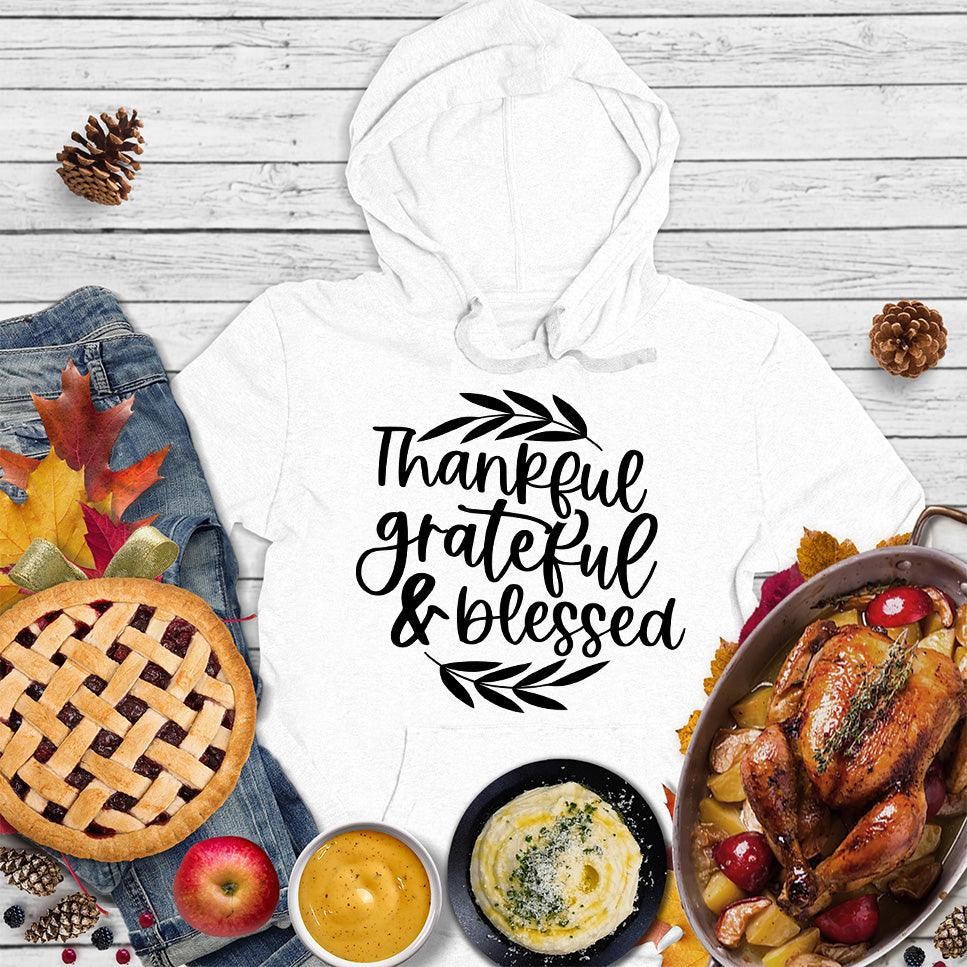 Thankful Grateful & Blessed Hoodie - Brooke & Belle
