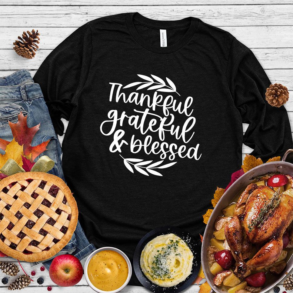 Thankful Grateful & Blessed Long Sleeves - Brooke & Belle