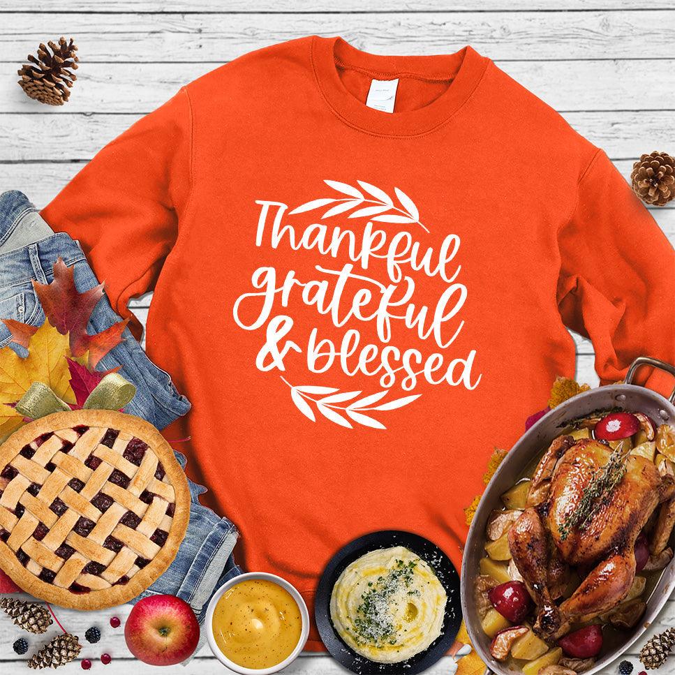 Thankful Grateful & Blessed Sweatshirt - Brooke & Belle