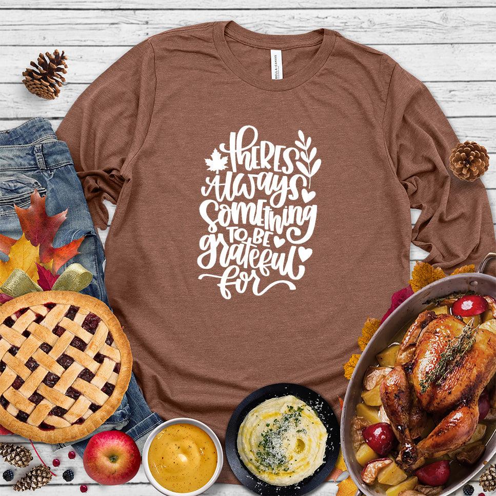 There's Always Something To Be Grateful For Long Sleeves - Brooke & Belle
