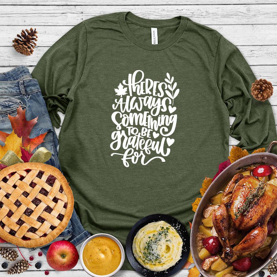 There's Always Something To Be Grateful For Long Sleeves - Brooke & Belle