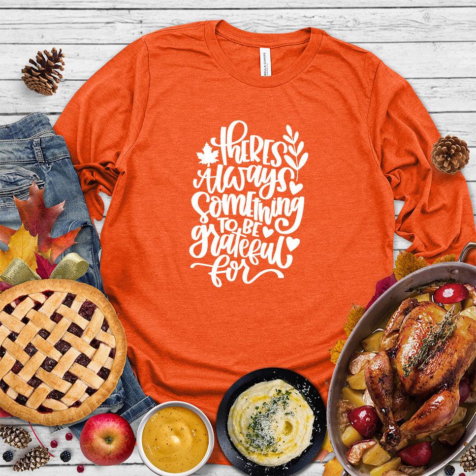 There's Always Something To Be Grateful For Long Sleeves - Brooke & Belle