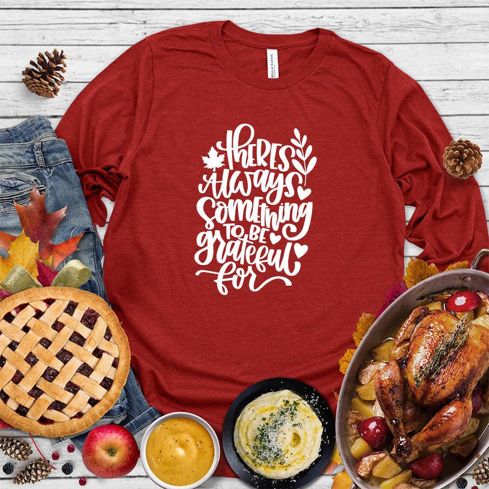 There's Always Something To Be Grateful For Long Sleeves - Brooke & Belle