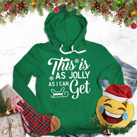 This Is As Jolly As I Can Get Hoodie - Brooke & Belle