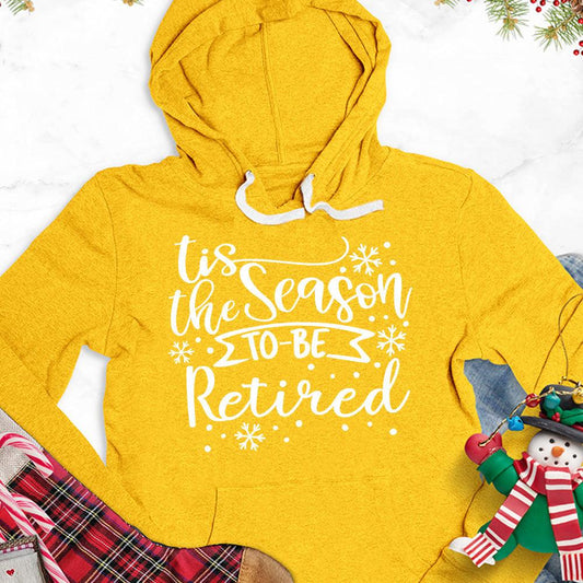 Tis The Season To Be Retired Version 1 Hoodie - Brooke & Belle