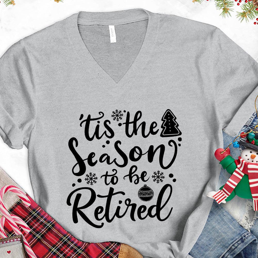 Tis The Season To Be Retired Version 2 V-Neck - Brooke & Belle