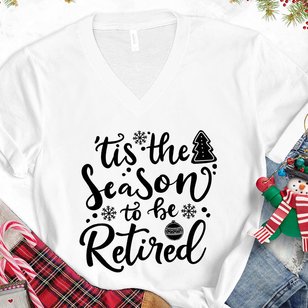 Tis The Season To Be Retired Version 2 V-Neck - Brooke & Belle