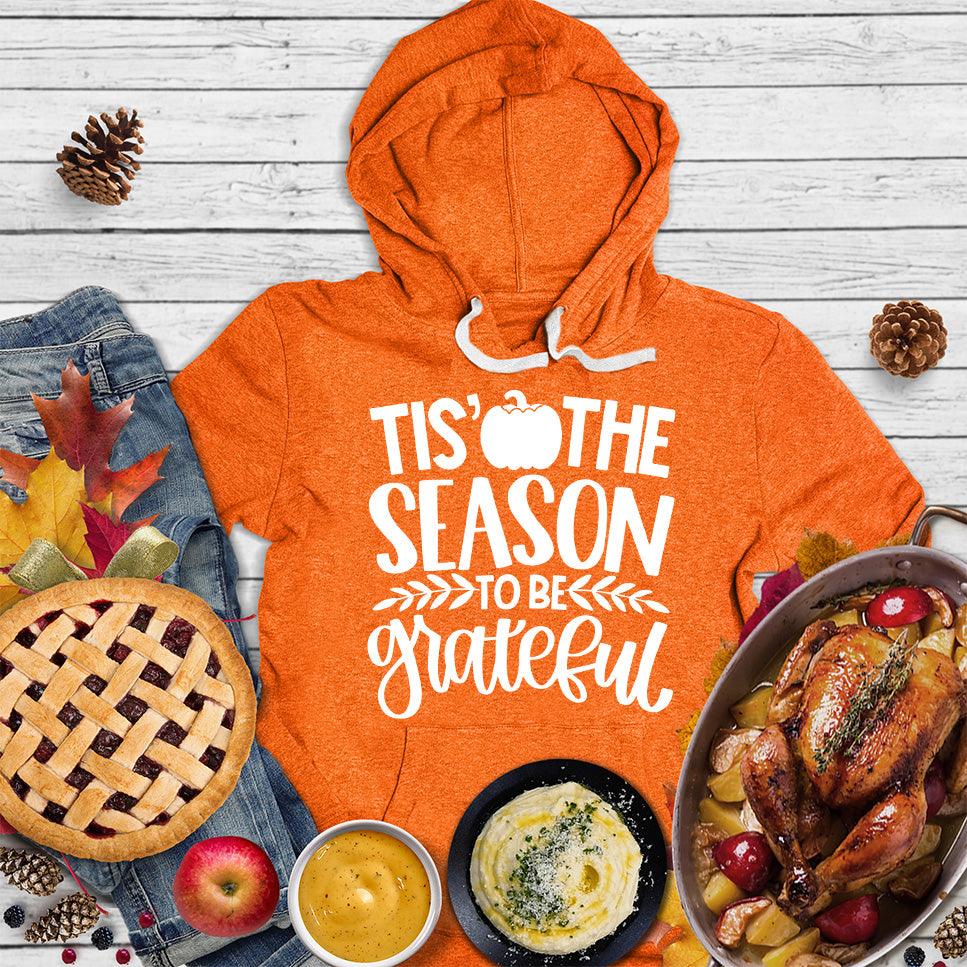 Tis' The Season To Be Grateful Version 2 Hoodie - Brooke & Belle