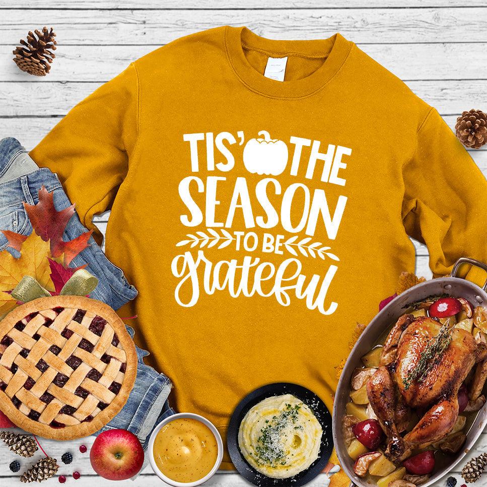 Tis' The Season To Be Grateful Version 2 Sweatshirt - Brooke & Belle