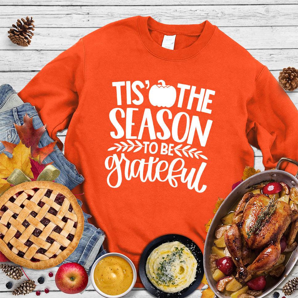 Tis' The Season To Be Grateful Version 2 Sweatshirt - Brooke & Belle