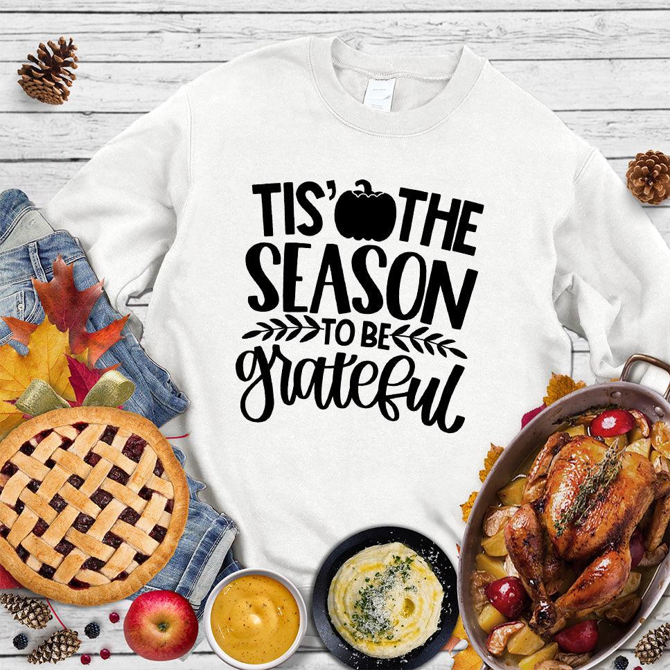 Tis' The Season To Be Grateful Version 2 Sweatshirt - Brooke & Belle