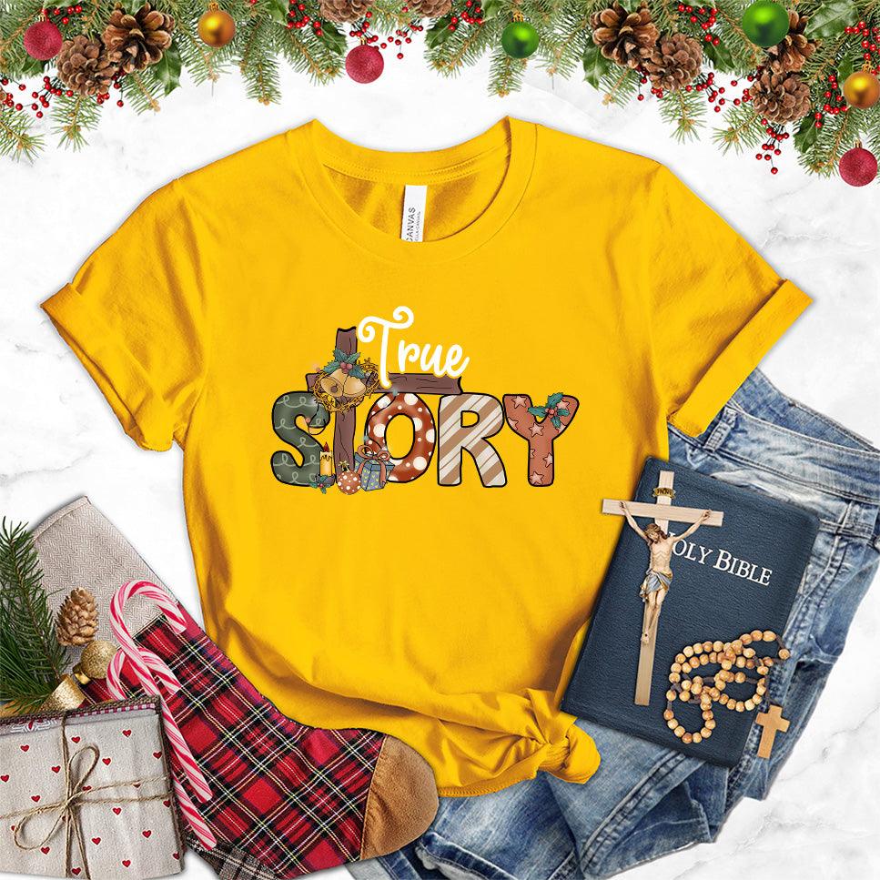 True Story Colored Edition T-Shirt - Brooke & Belle