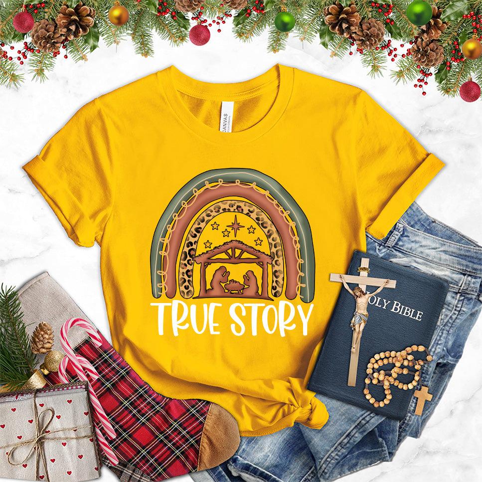 True Story Version 2 Colored Edition T-Shirt - Brooke & Belle