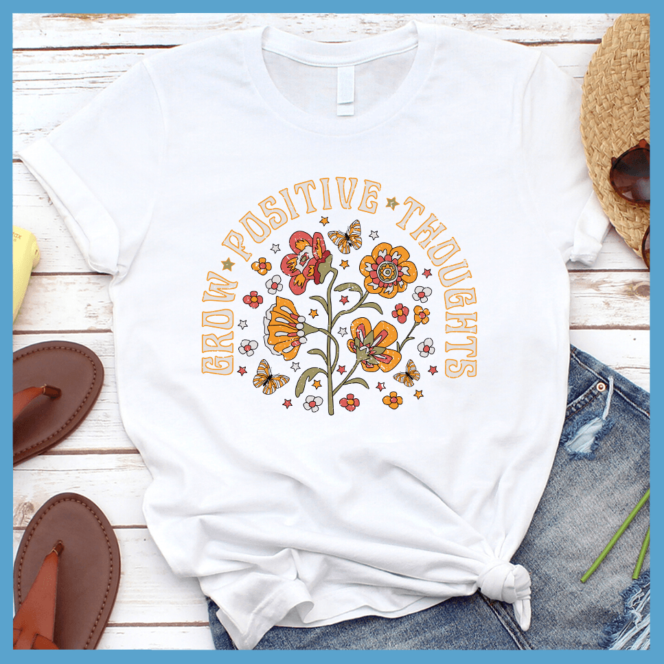 Grow Positive Thoughts T-Shirt Colored Edition