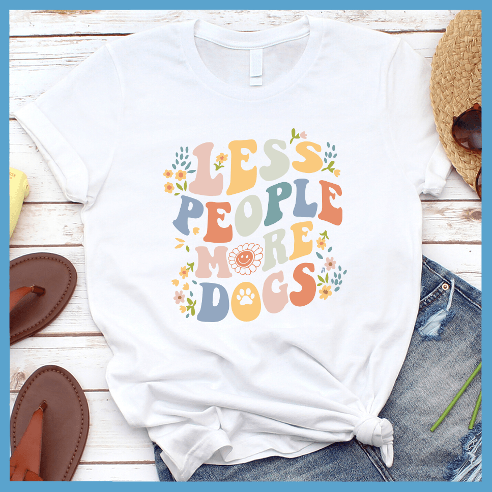 Less People More Dogs T-Shirt Colored Edition