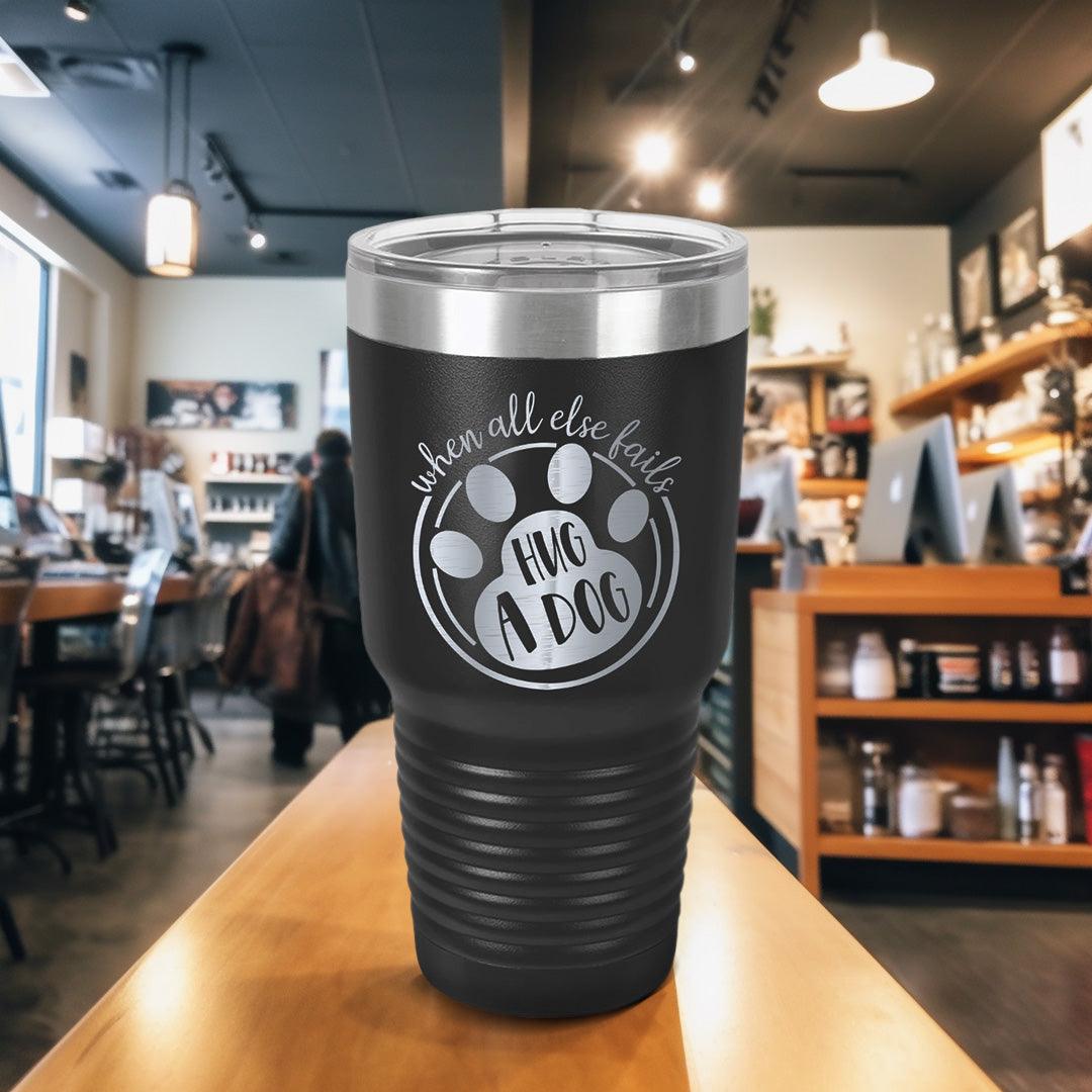 When All Else Fails Hug A Dog Tumbler - Brooke & Belle