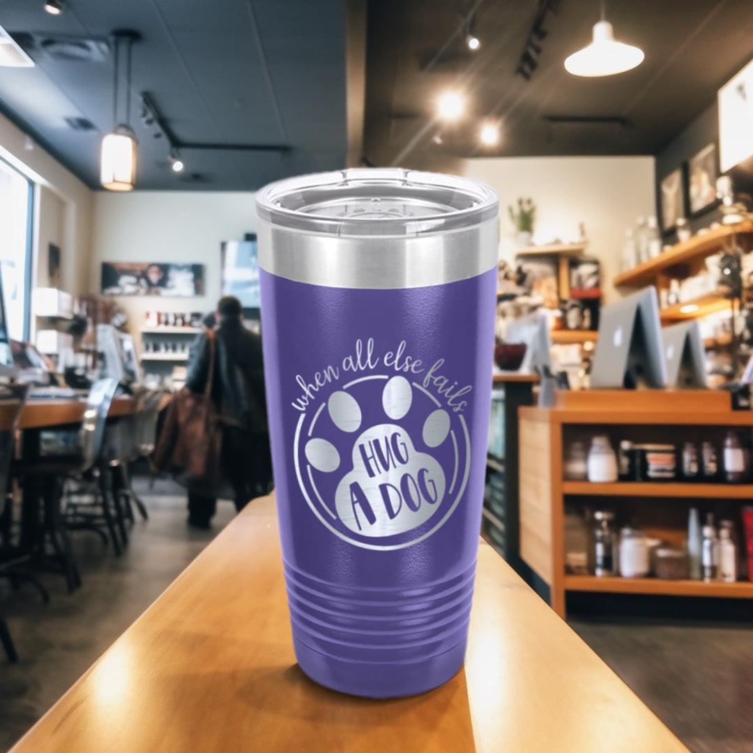 When All Else Fails Hug A Dog Tumbler - Brooke & Belle