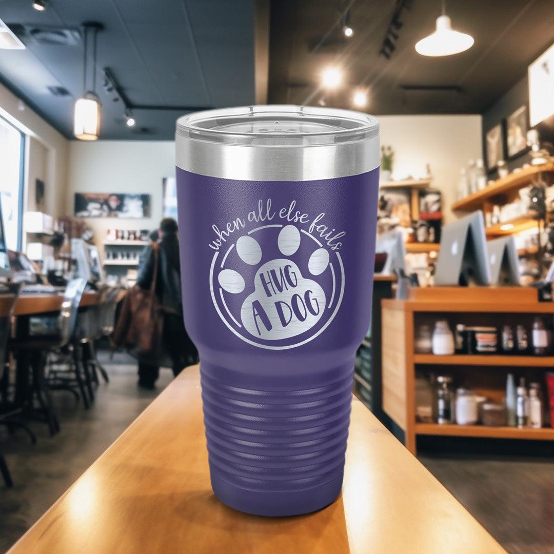 When All Else Fails Hug A Dog Tumbler - Brooke & Belle