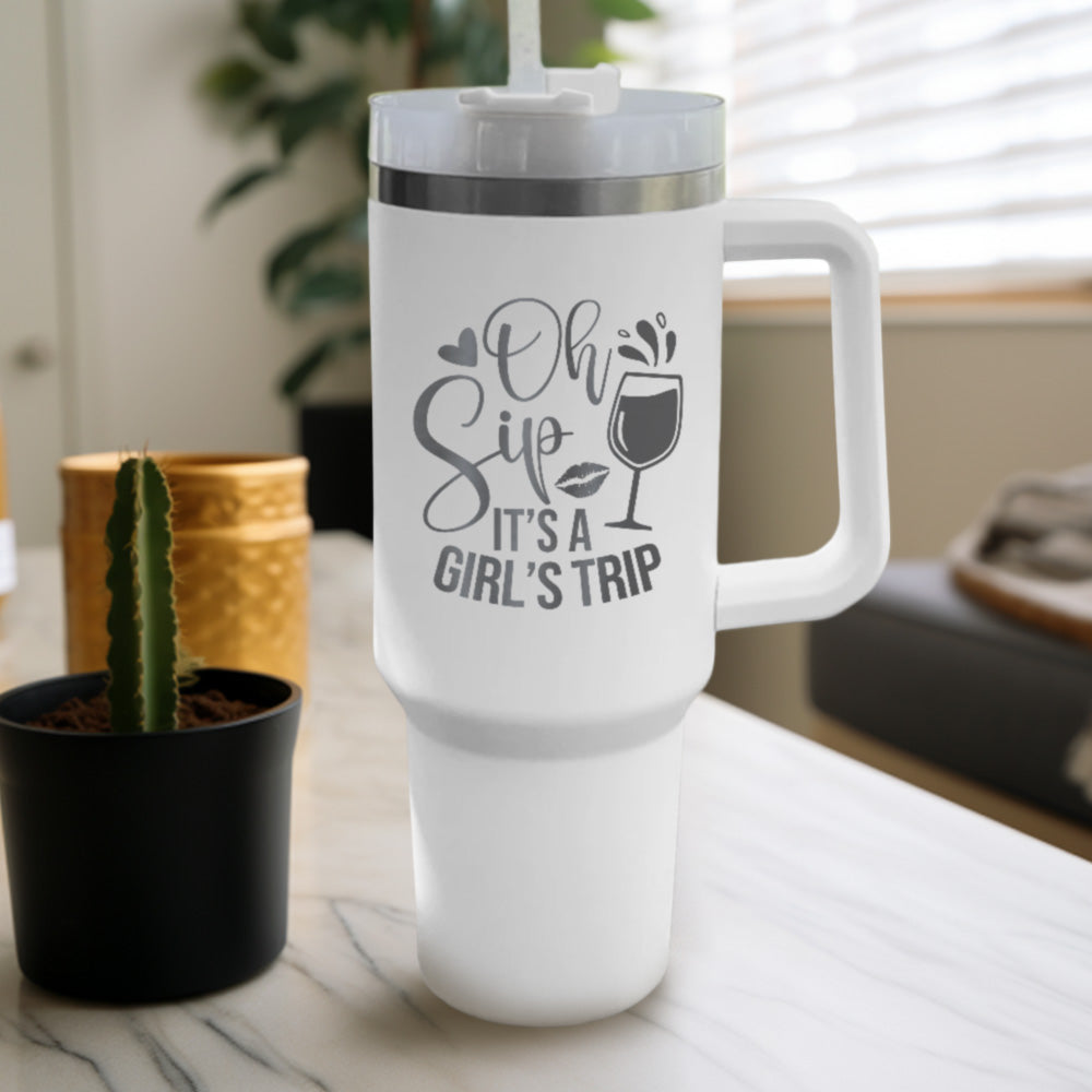 Oh Sip It's A Girl's Trip Tumbler