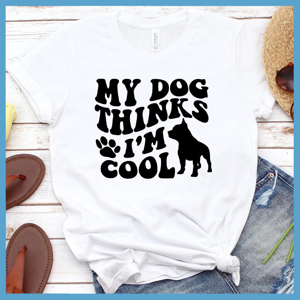 My Dog Thinks I'm Cool Retro T-Shirt