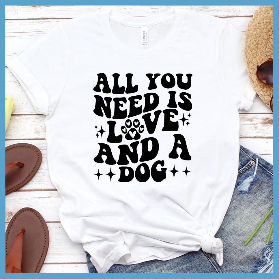 All You Need Is Love And A Dog Retro T-Shirt