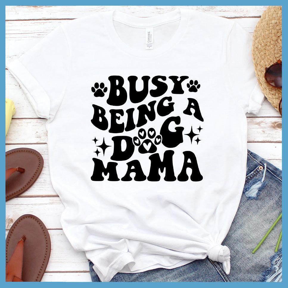 Busy Being A Dog Mama Retro T-Shirt