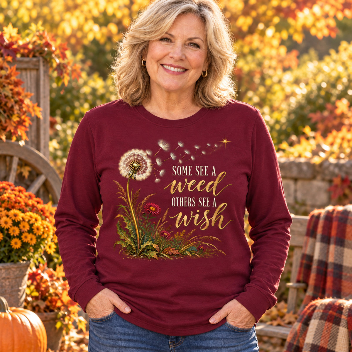 Some See A Weed Others See A Wish Fall Colored Print Long Sleeves in Maroon โ modeled lifestyle