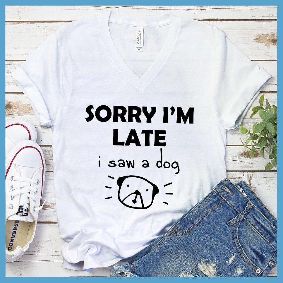 Sorry I'm late I Saw A Dog V-Neck - Brooke & Belle
