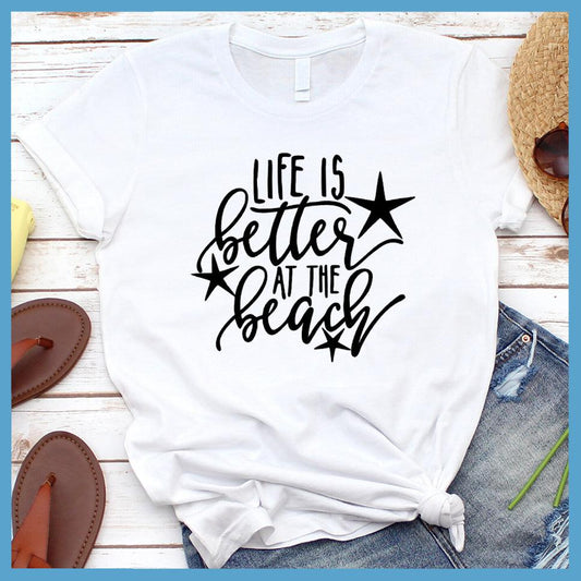 Life Is Better At The Beach Version 3 T-Shirt - Brooke & Belle