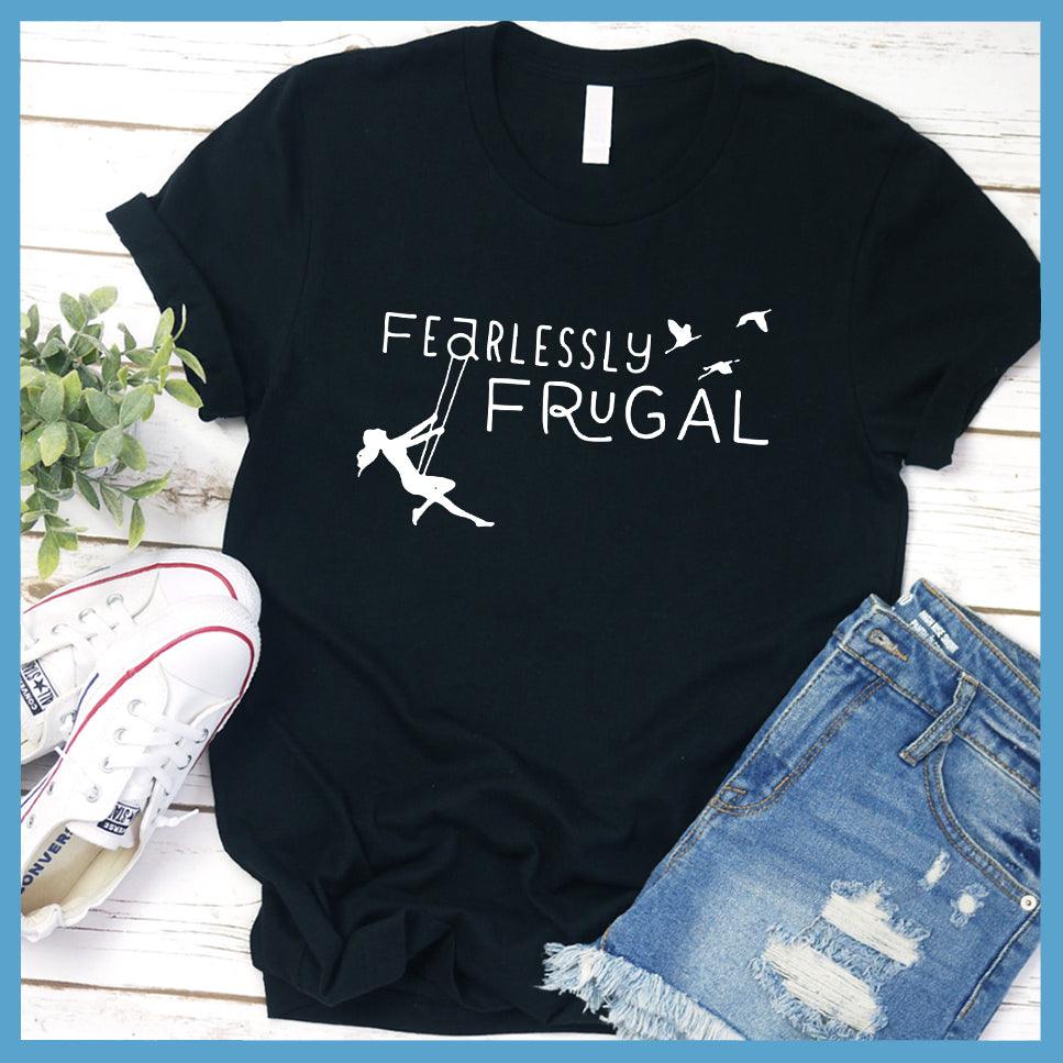 Fearlessly Frugal T-Shirt
