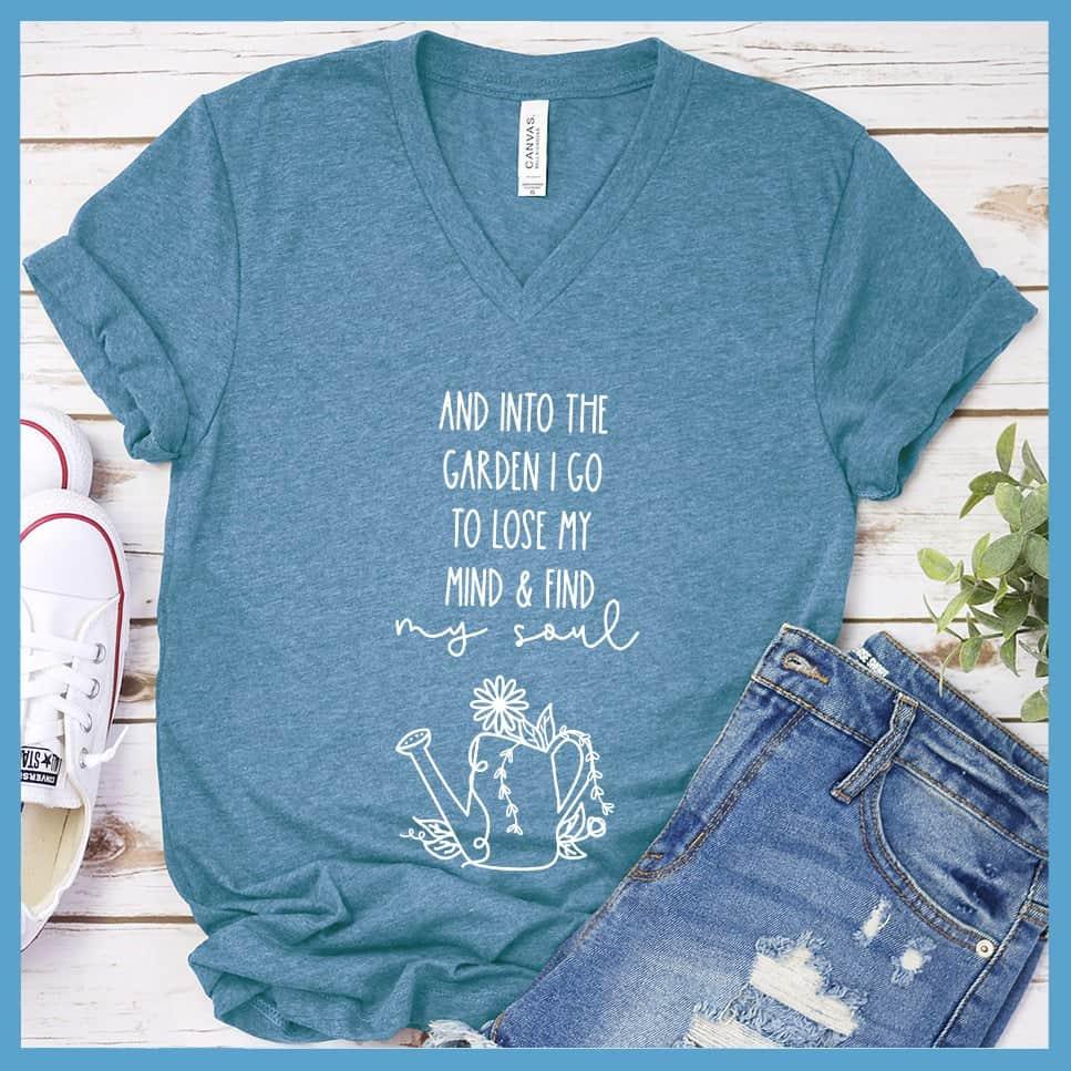 And Into The Garden I Go To Lose My Mind & Find My Soul V-Neck - Brooke & Belle