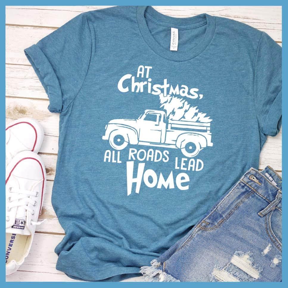 At Christmas, All Roads Lead Home T-Shirt - Brooke & Belle