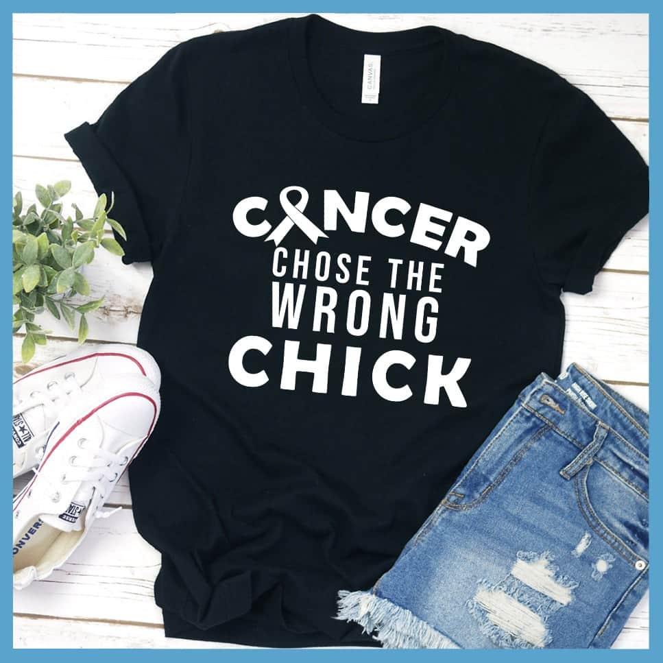 Cancer Chose The Wrong Chick T-Shirt