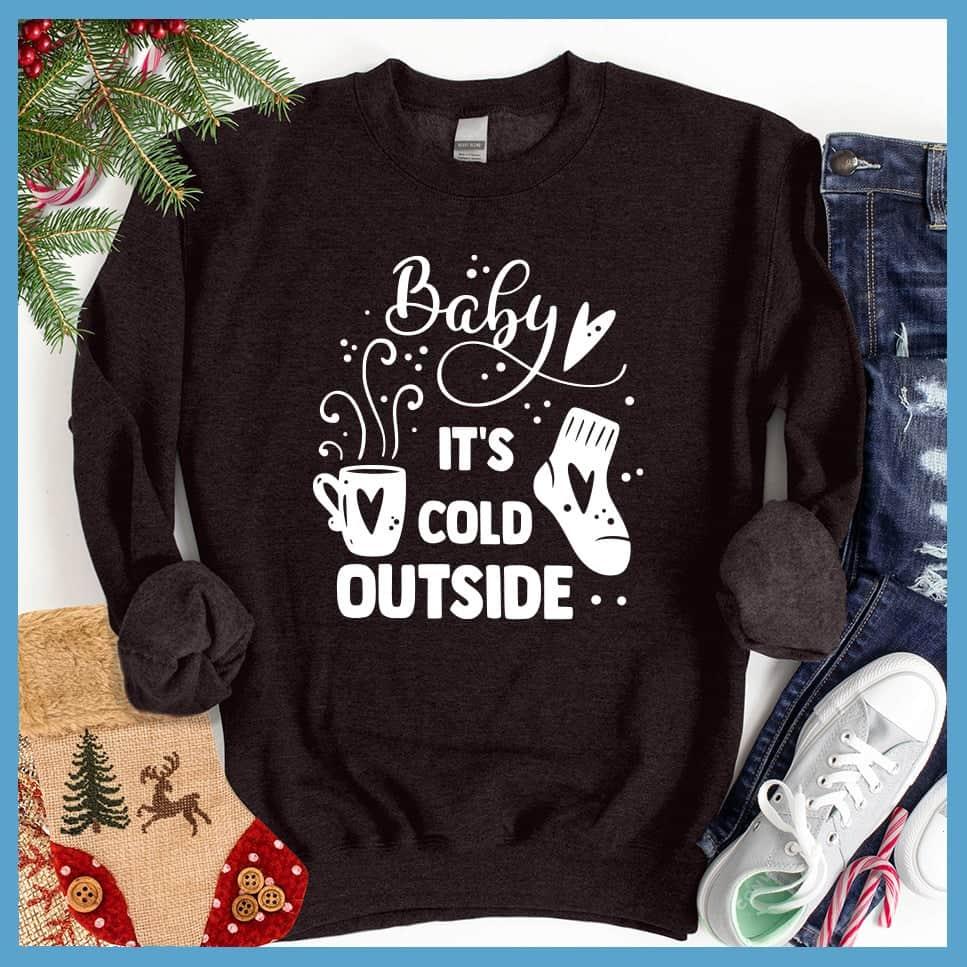 Baby It's Cold Outside Sweatshirt - Brooke & Belle