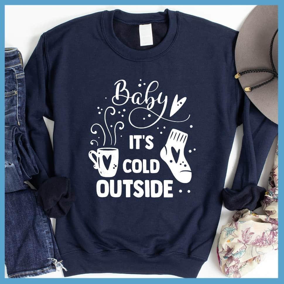 Baby It's Cold Outside Sweatshirt - Brooke & Belle