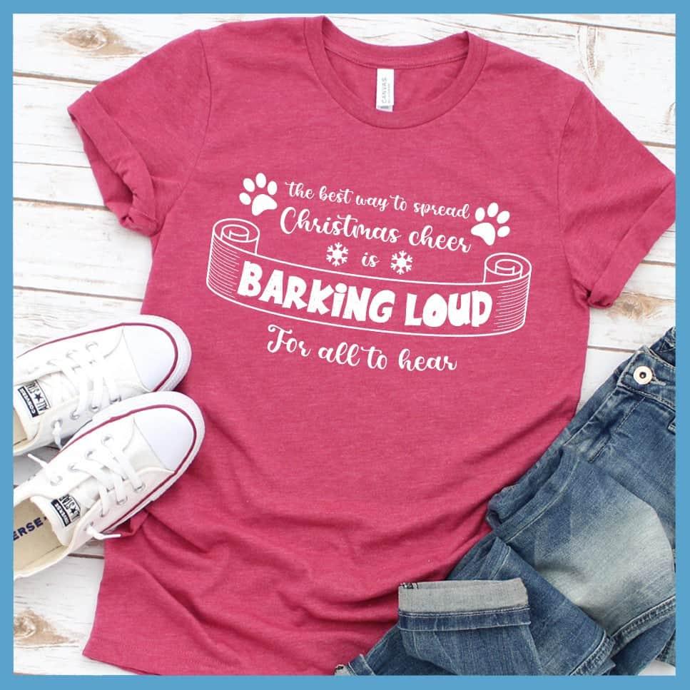 Barking Loud For All To Hear T-Shirt - Brooke & Belle