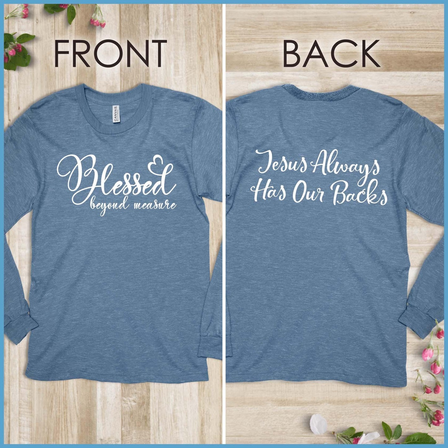 Blessed Beyond Measure, Jesus Has Our Backs Long Sleeves - Brooke & Belle