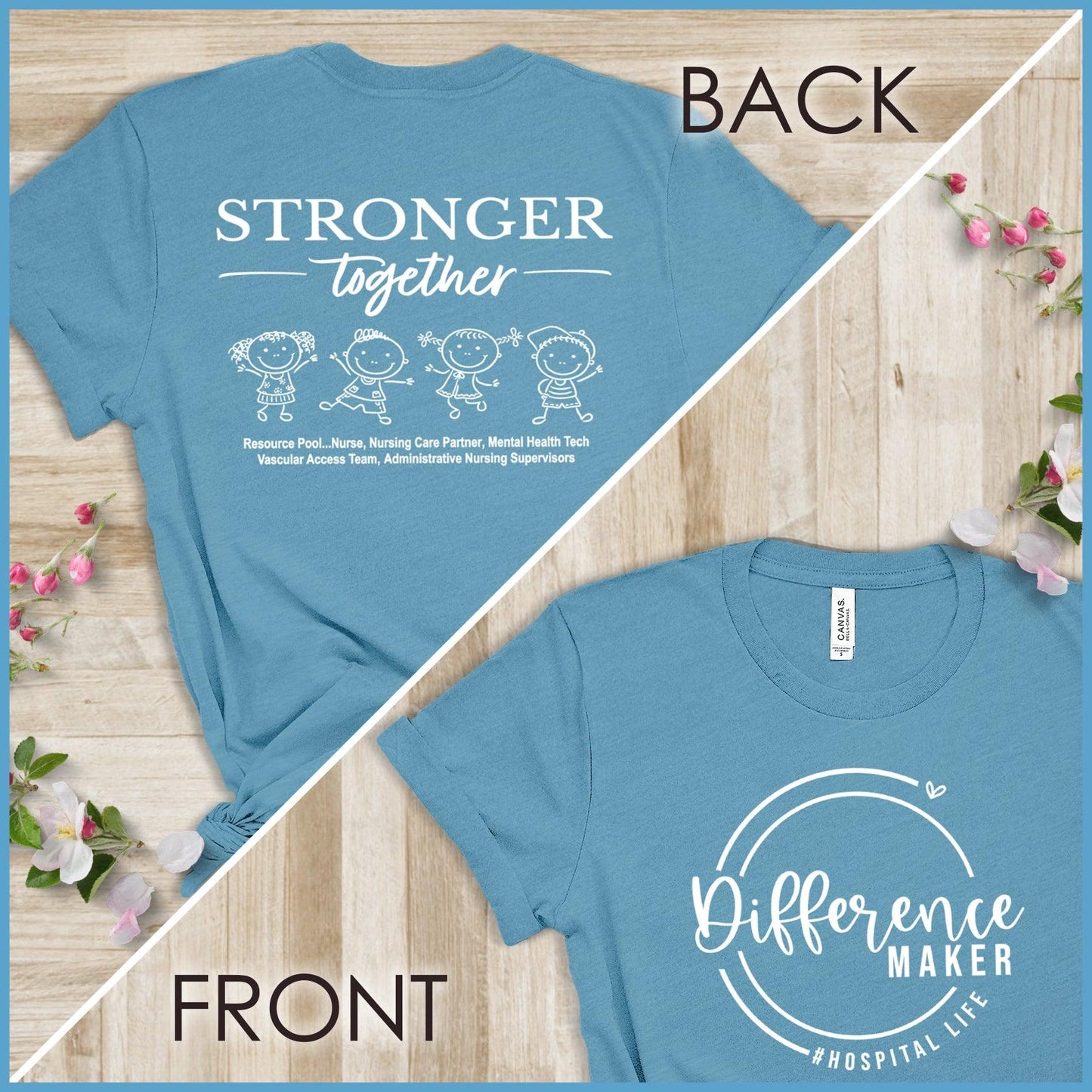 Difference Maker, Stronger Together T-Shirt (2 sided print)