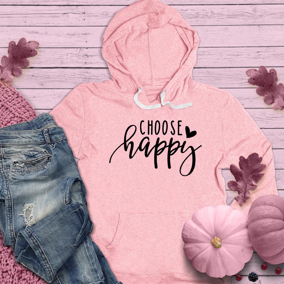 Choose Happy Hoodie Pink Edition - Brooke & Belle