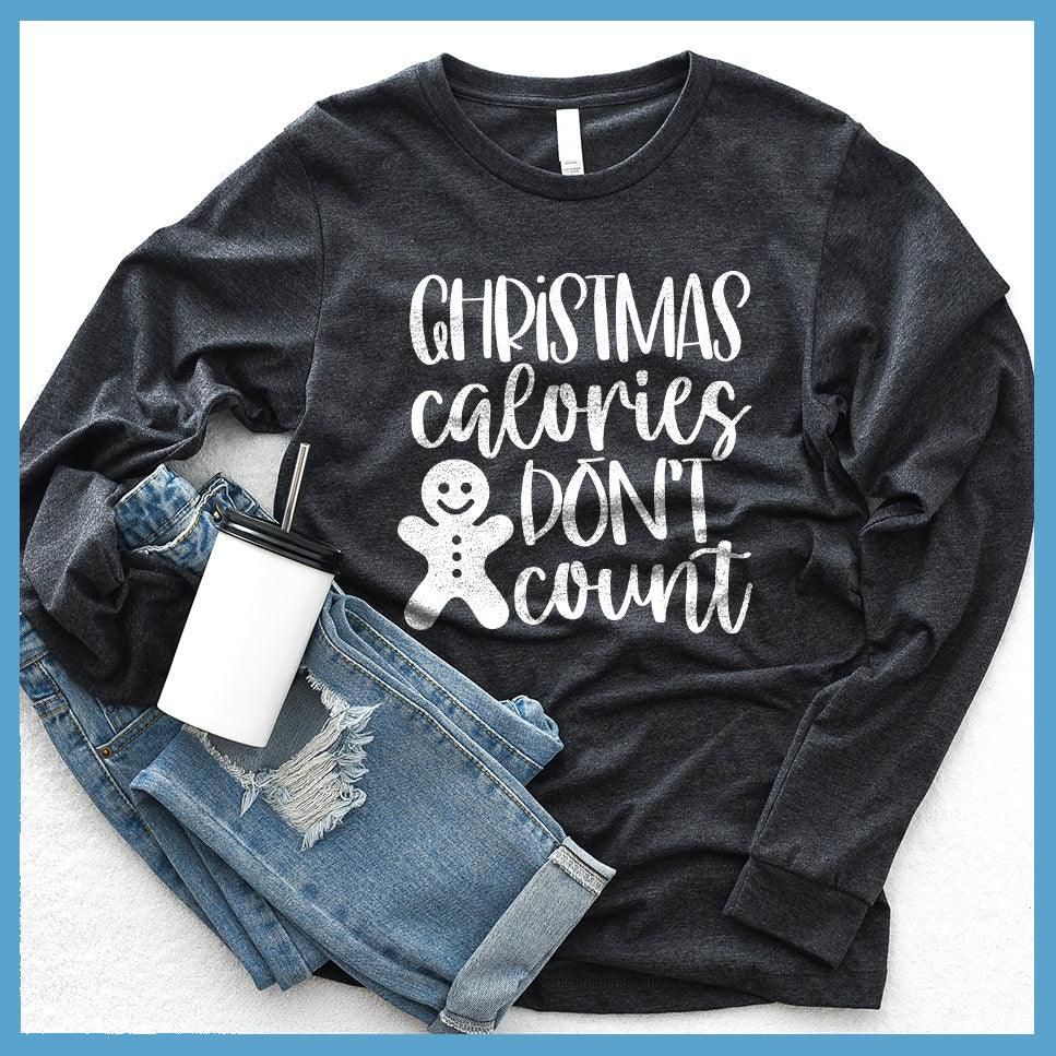 Christmas Calories Don't Count Long Sleeves - Brooke & Belle