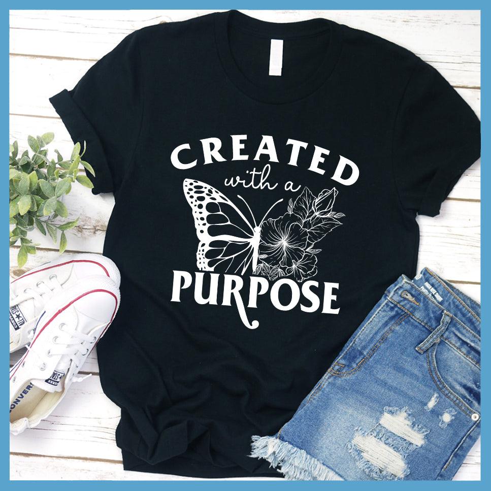 Created With A Purpose T-Shirt