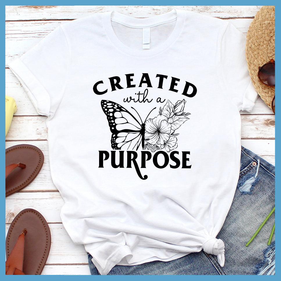 Created With A Purpose T-Shirt