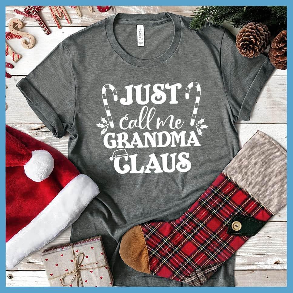 Just Call Me Grandma Claus T-Shirt - Brooke & Belle