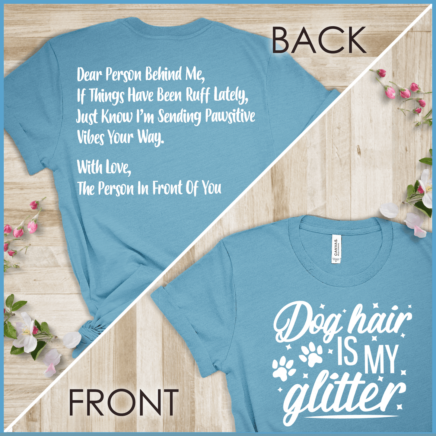 Dog Hair Is My Glitter, Dear Person Behind Me T-Shirt